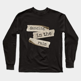 Dancing in the rain Long Sleeve T-Shirt